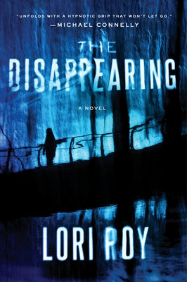 The Disappearing by Roy, Lori