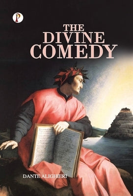 The Divine Comedy by Alighieri, Dante