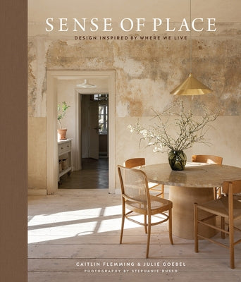Sense of Place: Design Inspired by Where We Live by Flemming, Caitlin