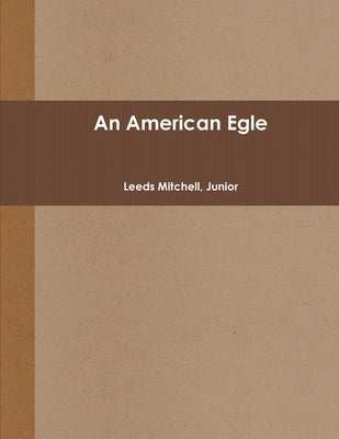 An American Egle by Bloise, Nick