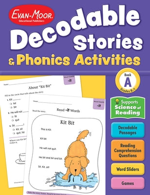 Decodable Stories and Phonics Activities, Level A, Grade K - 1 Workbook by Evan-Moor Educational Publishers