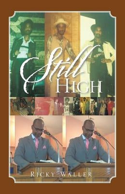 Still High by Waller, Ricky