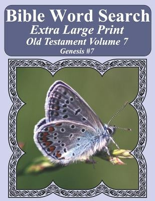 Bible Word Search Extra Large Print Old Testament Volume 7: Genesis #7 by Pope, T. W.