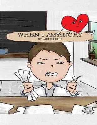 When I am Angry by Scott, Jacob