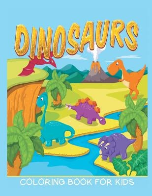 Dinosaurs Coloring Book for Kids (Kids Colouring Books 12) by Masters, Neil
