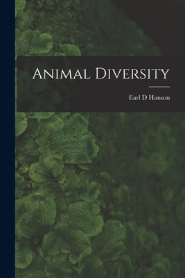 Animal Diversity by Hanson, Earl D.