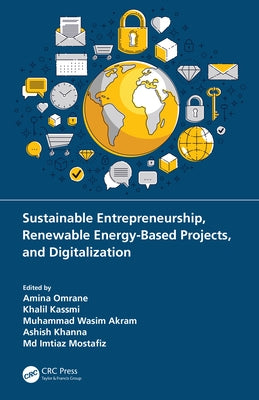 Sustainable Entrepreneurship, Renewable Energy-Based Projects, and Digitalization by Omrane, Amina