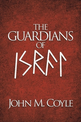 The Guardians of Israel by Coyle, John M.