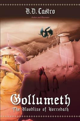 Gollumeth-The Bloodline of Horredath by Castro, B. D.