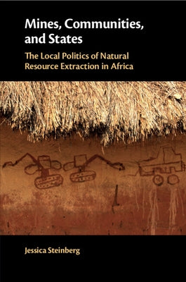 Mines, Communities, and States by Steinberg, Jessica
