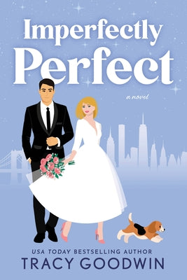 Imperfectly Perfect by Goodwin, Tracy