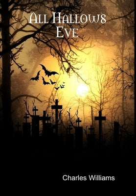All Hallows Eve by Williams, Charles