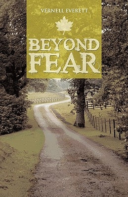 Beyond Fear by Vernell Everett, Everett