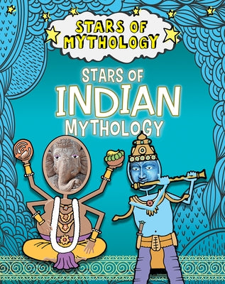 Stars of Indian Mythology by Dickmann, Nancy