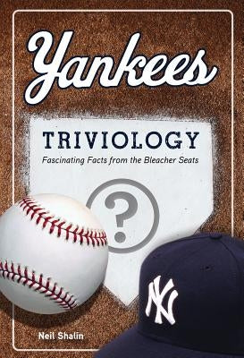 Yankees Triviology by Shalin, Neil