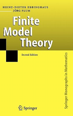Finite Model Theory: Second Edition by Ebbinghaus, Heinz-Dieter