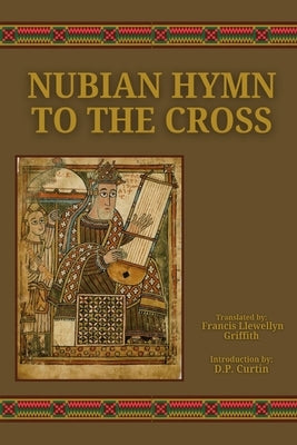 Nubian Hymn to the Cross by Griffith, Francis Llewellyn