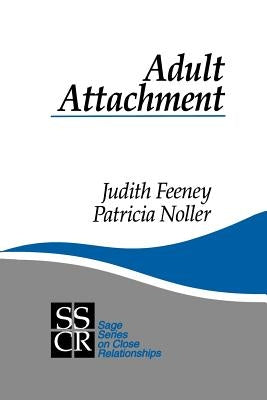 Adult Attachment by Feeney, Judith