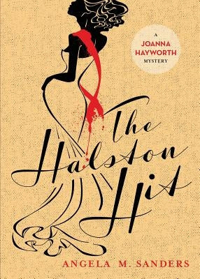 The Halston Hit by Sanders, Angela M.