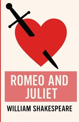 Romeo And Juliet(Illustrated) by Shakespeare, William