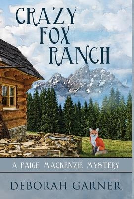 Crazy Fox Ranch by Garner, Deborah