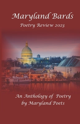 Maryland Bards Poetry Review 2023 by Wagner, James P.