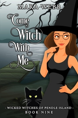 Come Witch With Me by Webb, Mara