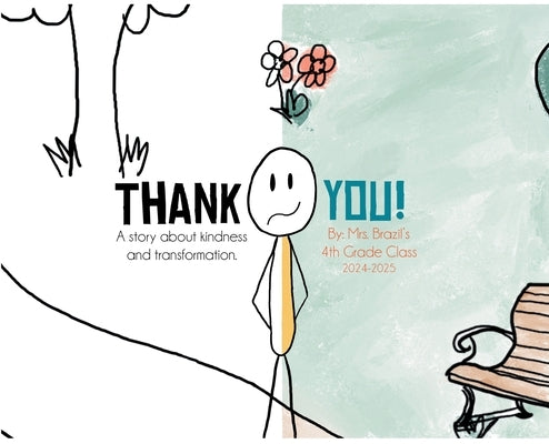 Thank You: A Story About Kindness & Transformation by Brazil, Ryan