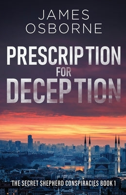 Prescription for Deception by Osborne, James