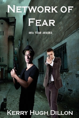 Network of Fear by Dillon, Kerry Hugh