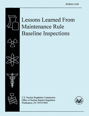 Lessons Learned From Maintenance Rule Baseline Inspections by Talbot, F. X.