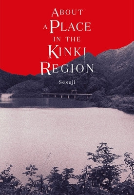 About a Place in the Kinki Region by Sesuji