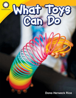 What Toys Can Do by Herweck Rice, Dona