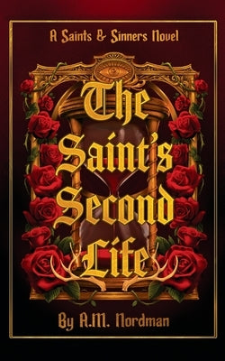 The Saint's Second Life by Nordman, A. M.