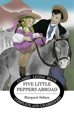 Five Little Peppers Abroad by Sidney, Margaret