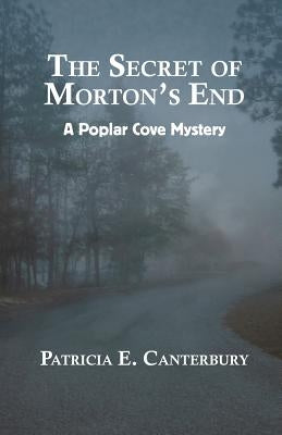 The Secret of Morton's End by Canterbury, Patricia E.