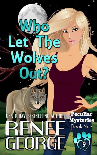 Who Let The Wolves Out? by George, Renee