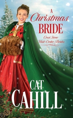 A Christmas Bride: A Sweet Historical Western Romance by Cahill, Cat
