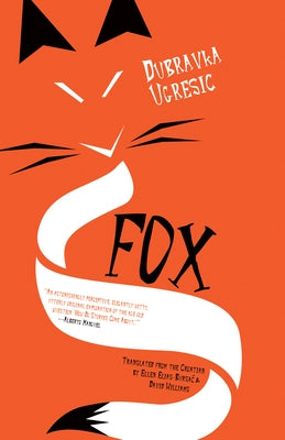 Fox by Ugresic, Dubravka