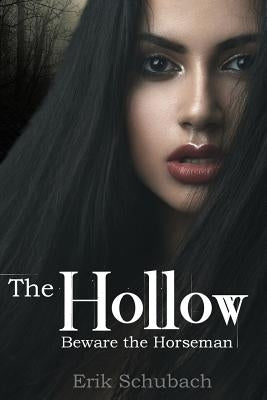 The Hollow by Schubach, Erik