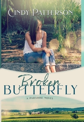 Broken Butterfly: A Paradise Novel by Patterson, Cindy