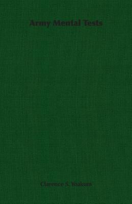 Army Mental Tests by Yoakum, Clarence S.