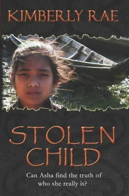 Stolen Child: Do you know who you are? by Rae, Kimberly