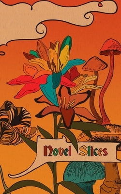 Novel Slices Issue 3 by Griffin, Hardy
