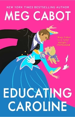 Educating Caroline by Cabot, Meg