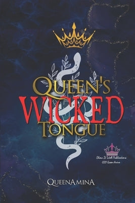 Queen's WICKED Tongue by Amina, Queen