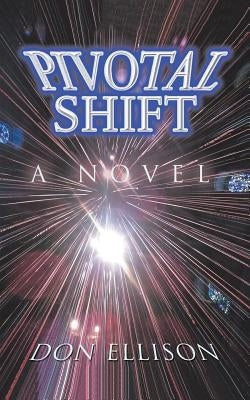 Pivotal Shift by Ellison, Don
