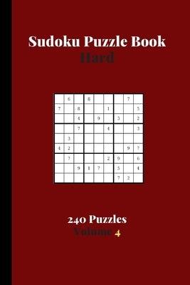 Sudoku Puzzle Book Hard 240 Puzzles Volume 4: Sudoku Puzzle Book Difficult - 240 Sudoku Puzzles To Solve - Solutions At The End - Challenging Hard Sud by Publishing, Eas Smart