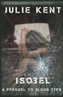 Isobel by Kent, Julie