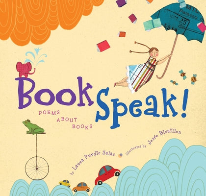 Bookspeak!: Poems about Books by Salas, Laura Purdie